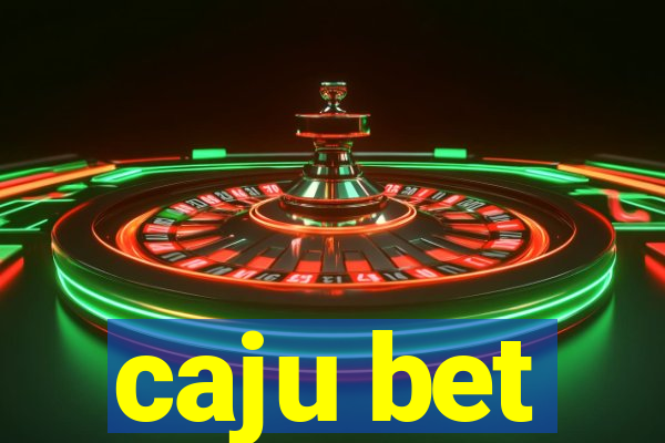 caju bet